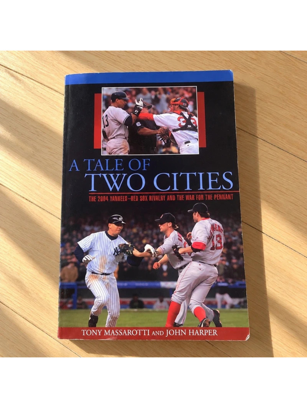 2004 Yankees Red Sox Rivalry Tony Massarotti John Harper Baseball Book